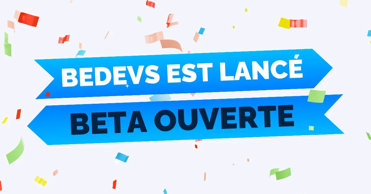 Nous ouvrons BeDevs au public đ